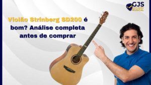 Violão Strinberg SD200 é bom